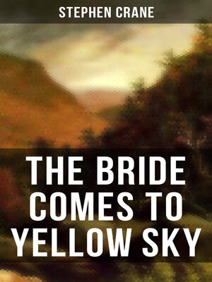 cover image of THE BRIDE COMES TO YELLOW SKY
